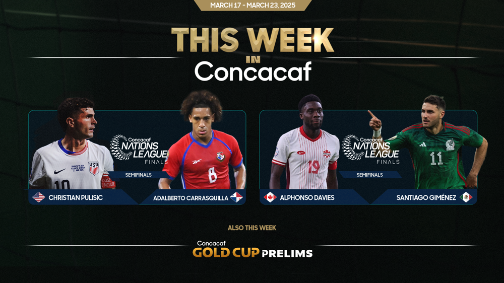 Finales de la Liga de Naciones de Concacaf, lo más destacado de la semana en Concacaf