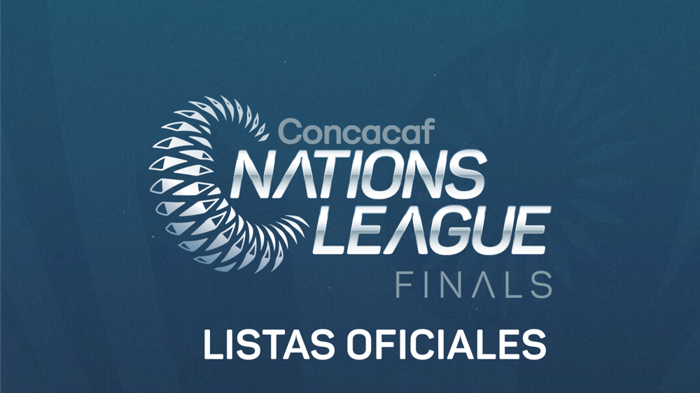 Listas de jugadores confirmadas para las Finales de la Liga de Naciones Concacaf 2025